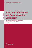Structural Information and Communication Complexity: 21st International Colloquium, Sirocco 2014, Takayama, Japan, July 23-25, 2014, Proceedings