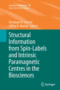 Structural Information from Spin-Labels and Intrinsic Paramagnetic Centres in the Biosciences
