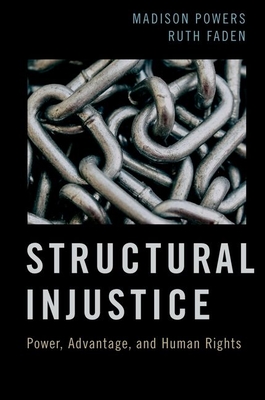 Structural Injustice - Powers, Madison, and Faden, Ruth