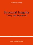 Structural Integrity: Theory and Experiment