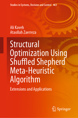 Structural Optimization Using Shuffled Shepherd Meta-Heuristic Algorithm: Extensions and Applications - Kaveh, Ali, and Zaerreza, Ataollah