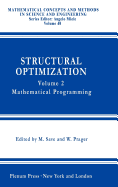 Structural Optimization,: Volume 2: Mathematical Programming