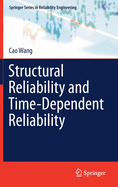 Structural Reliability and Time-Dependent Reliability