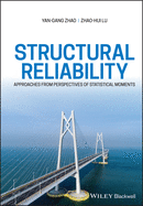 Structural Reliability: Approaches from Perspectives of Statistical Moments