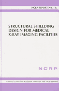 Structural Shielding Design for Medical X-Ray Imaging Facilities - National Committee on Radiation Protection