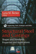 Structural Steel and Castings: Shapes and Standards, Properties, and Applications