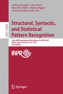 Structural, Syntactic, and Statistical Pattern Recognition: Joint IAPR International Workshops, S+SSPR 2024, Venice, Italy, September 9-10, 2024, Revised Selected Papers