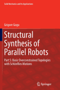 Structural Synthesis of Parallel Robots: Part 5: Basic Overconstrained Topologies with Schnflies Motions