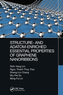 Structure- and Adatom-Enriched Essential Properties of Graphene Nanoribbons