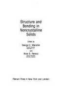 Structure and Bonding in Noncrystalline Solids - Walrafen, George E, and Revesz, Akos G