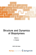 Structure and Dynamics of Biopolymers