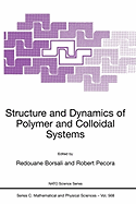 Structure and Dynamics of Polymer and Colloidal Systems