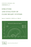 Structure and Evolution of Close Binary Systems