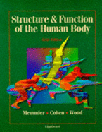 Structure and Function of the Human Body - Wood, Dena L, and Memmler, Ruth L