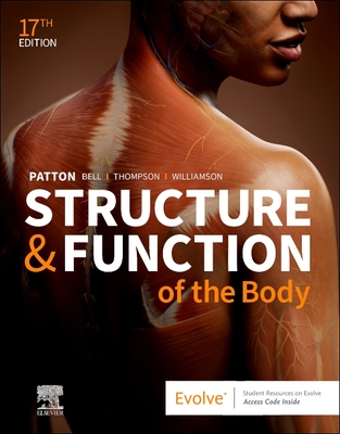 Structure & Function of the Body - Softcover - Patton, Kevin T, PhD, and Bell, Frank B, DC, and Thompson, Terry, MS