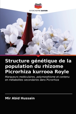 Structure g?n?tique de la population du rhizome Picrorhiza kurrooa Royle - Hussain, Mir Abid