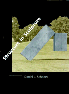 Structure in Sculpture - Schodek, Daniel