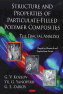Structure & Properties of Particulate-Filled Polymer Composites: The Fractal Analysis