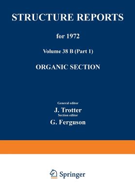 Structure Reports for 1972: Organic Section - Trotter, J (Editor), and Ferguson, G (Editor)