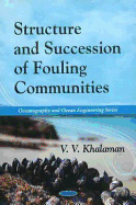 Structure & Succession of Fouling Communities