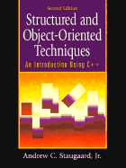 Structured and Object-Oriented Techniques: An Introduction Using C++ - Staugaard, Andrew C