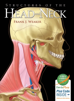 Structures of the Head and Neck - Weaker, Frank J