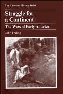 Struggle for a Continent: The Wars of Early America