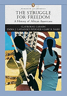 Struggle for Freedom: A History of African Americans, Penguin Academic Series, Concise Edition, Combined Volume Value Pack (Includes Sources of the African-American Past: Primary Sources in American History & Student Resources CD-ROM )