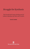 Struggle for Synthesis: The Seventeenth Century Background of Leibniz's Synthesis of Order and Freedom - Loemker, LeRoy E