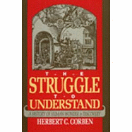 Struggle to Understand: A History of Human Wonder & Discovery