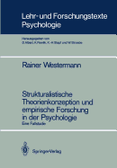 Strukturalistische Theorienkonzeption Und Empirische Forschung in Der Psychologie: Eine Fallstudie