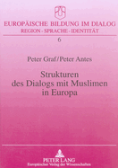 Strukturen Des Dialogs Mit Muslimen in Europa