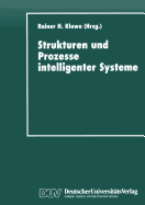 Strukturen Und Prozesse Intelligenter Systeme