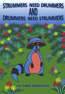 Strummers Need Drummers and Drummers Need Strummers