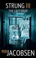 Strung III: The Last Drop