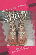Strut: The Second Collection of Words .......