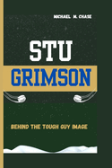 Stu Grimson: Behind The Tough Guy Image
