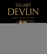 Stuart Devlin: Designer Goldsmith Silversmith