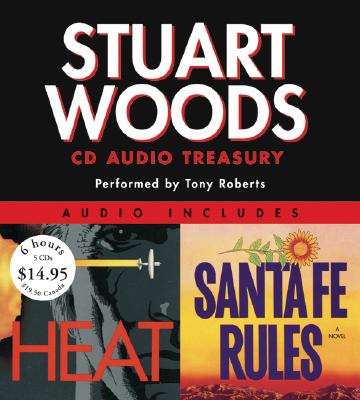 Stuart Woods Audio Treasury: Santa Fe Rules and Heat - Woods, Stuart, and Roberts, Tony (Read by)