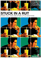 Stuck in a Rut: Power, Sex, Food, and Other Little Addictions - Bundschuh, Rick