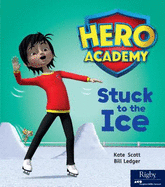 Stuck to the Ice: Leveled Reader Set 6 Level H