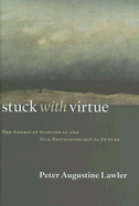 Stuck with Virtue