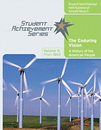 Student Achievement Series: The Enduring Vision: A History of the American People, Volume II: From 1865