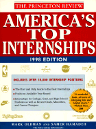 Student Advantage Guide to America's Top Internships, 1998 Edition - Oldman, Mark, and Princeton Review, and Hamadeh, Samer
