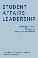 Student Affairs Leadership: Defining the Role Through an Ecological Framework