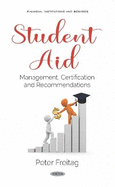 Student Aid: Management, Certification and Recommendations