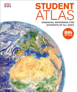 Student Atlas: Essential Reference for Students of All Ages
