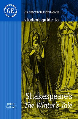 Student Guide to Shakespeare's "The Winter's Tale" - Lucas, John