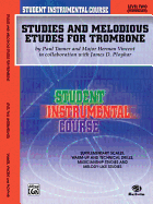 Student Instrumental Course Studies and Melodious Etudes for Trombone: Level III