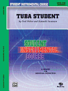 Student Instrumental Course Tuba Student: Level I
